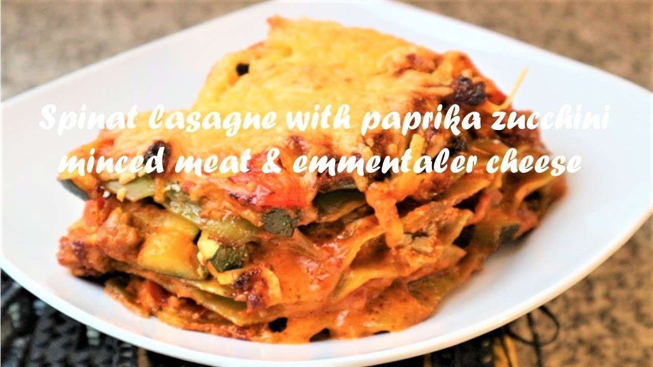 Spinach lasagne with paprika zucchini minced meat & emmentaler cheese recipe