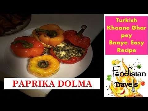 Paprika Dolma | Turkish Food_Dolma |Foodistan_Travels | Easy Recipe |Ghar pe bnaye| Turkish khana