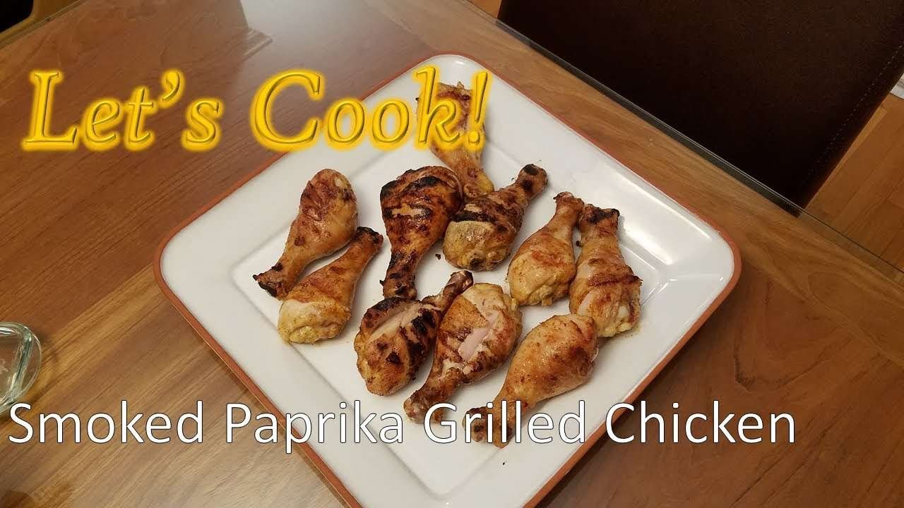 Let's Cook: Smoked Paprika Grilled Chicken
