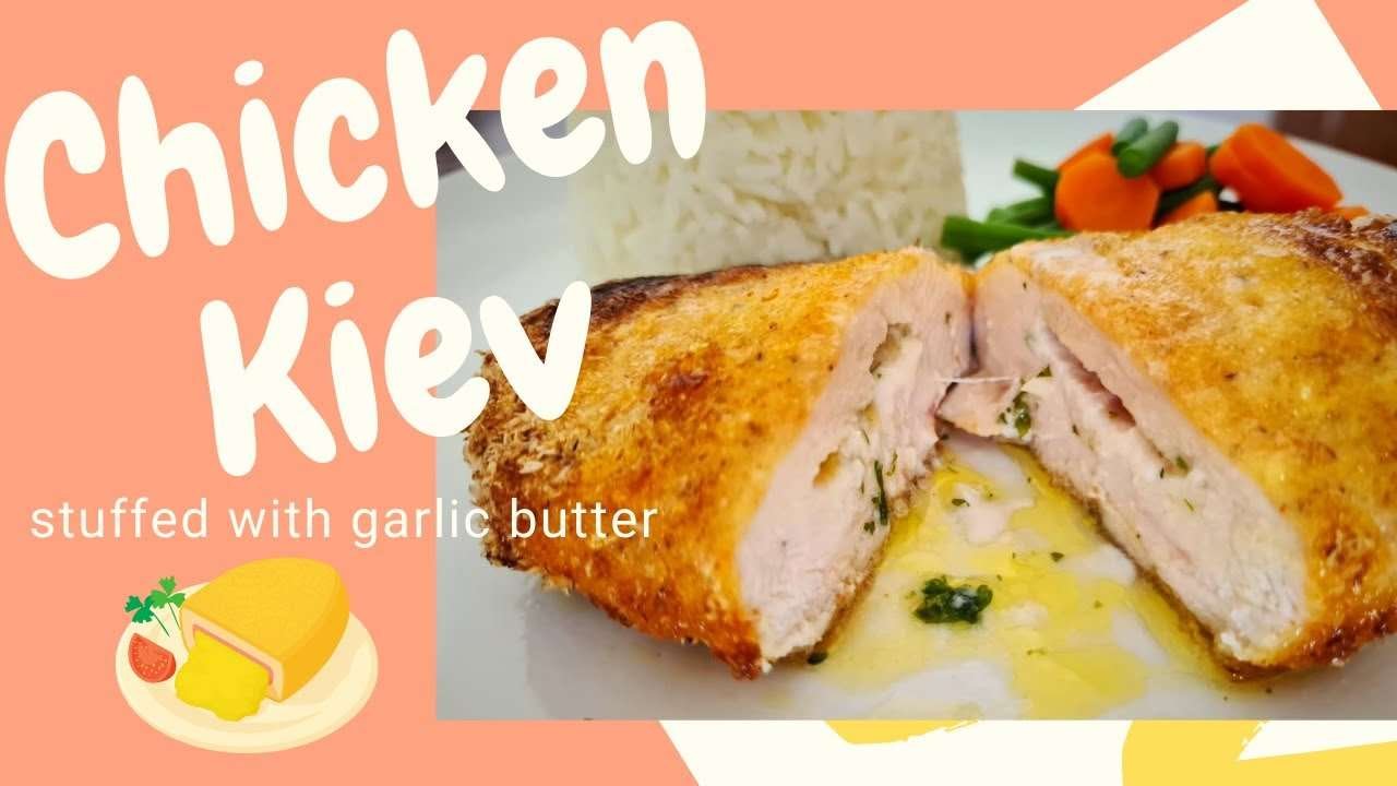 Easy Chicken Kiev recipe | Chicken breast stuffed with garlic butter sauce