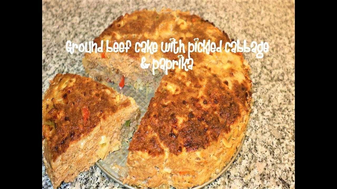 Ground beef cake with pickled cabbage & paprika recipe