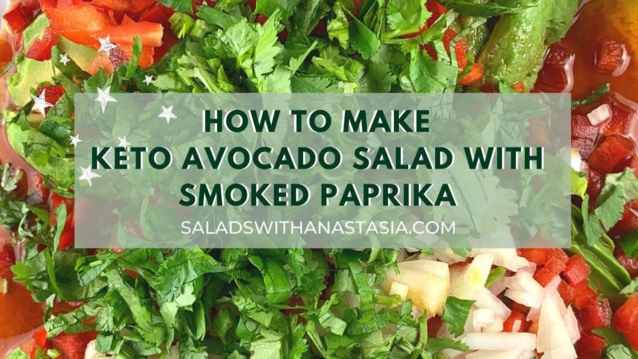 KETO AVOCADO SALAD WITH SMOKED PAPRIKA VINAIGRETTE