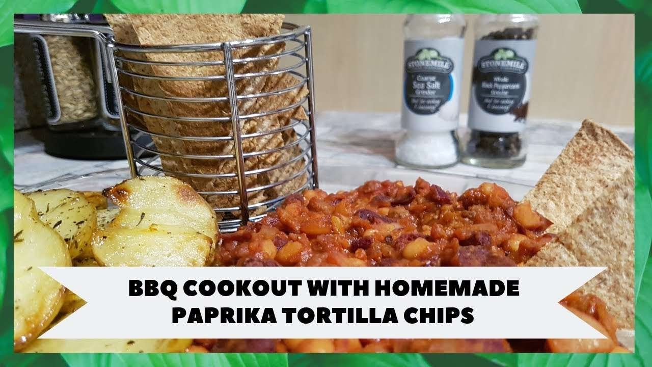 BBQ COOKOUT WITH HOMEMADE PAPRIKA TORTILLA CHIPS RECIPE – DELICIOUS VEGAN RECIPES