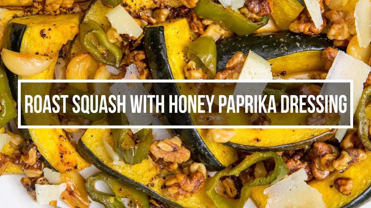 Roast Squash and Honey Paprika Dressing Recipe