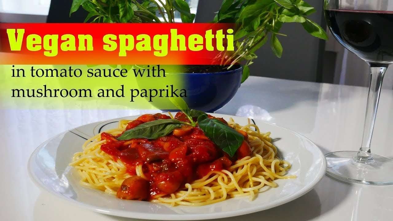 Easy vegan spaghetti in tomato sauce with mushroom and paprika 🇮🇹