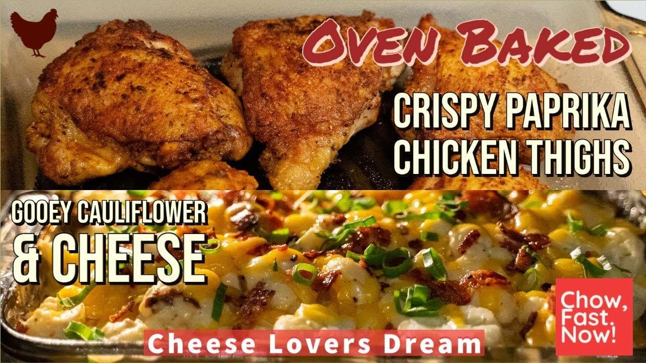 Oven Baked Crispy Paprika Chicken Thighs W/ Cauliflower Bacon "Mac" & Cheese