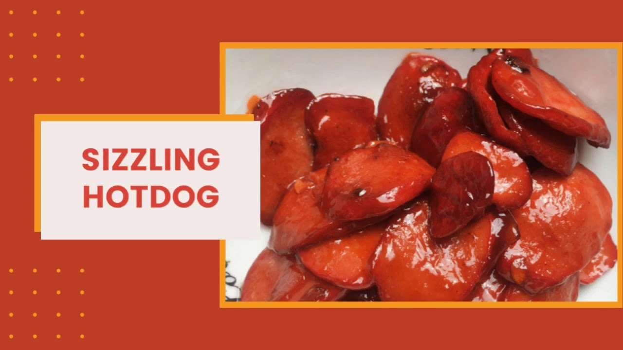 SIZZLING HOTDOG (Quick & Easy Recipe)