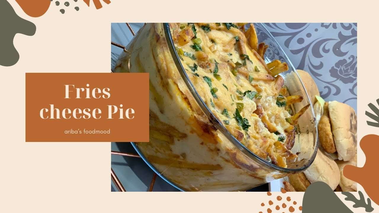 How to make # fries cheese # pie with ariba’s foodmood