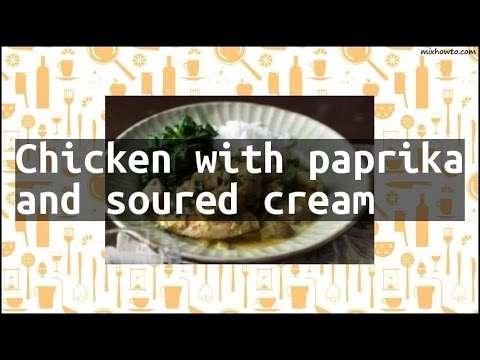 Recipe Chicken with paprika and soured cream
