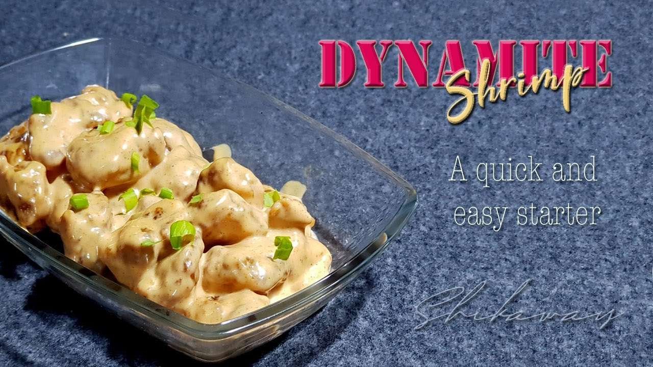 EASY SHRIMP DYNAMITE /STARTER /APPETIZER