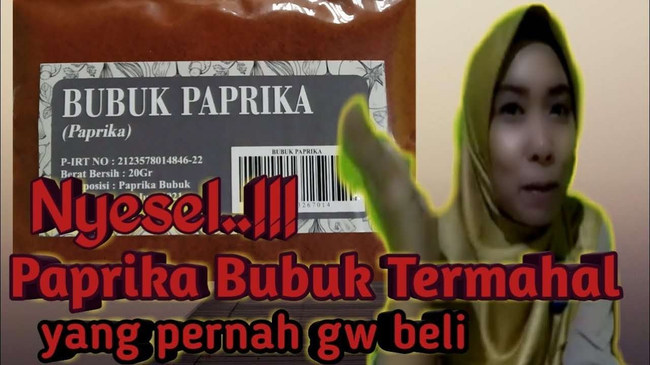 Paprika Powder termahal yang pernah gw beli. Nyesel…!!!