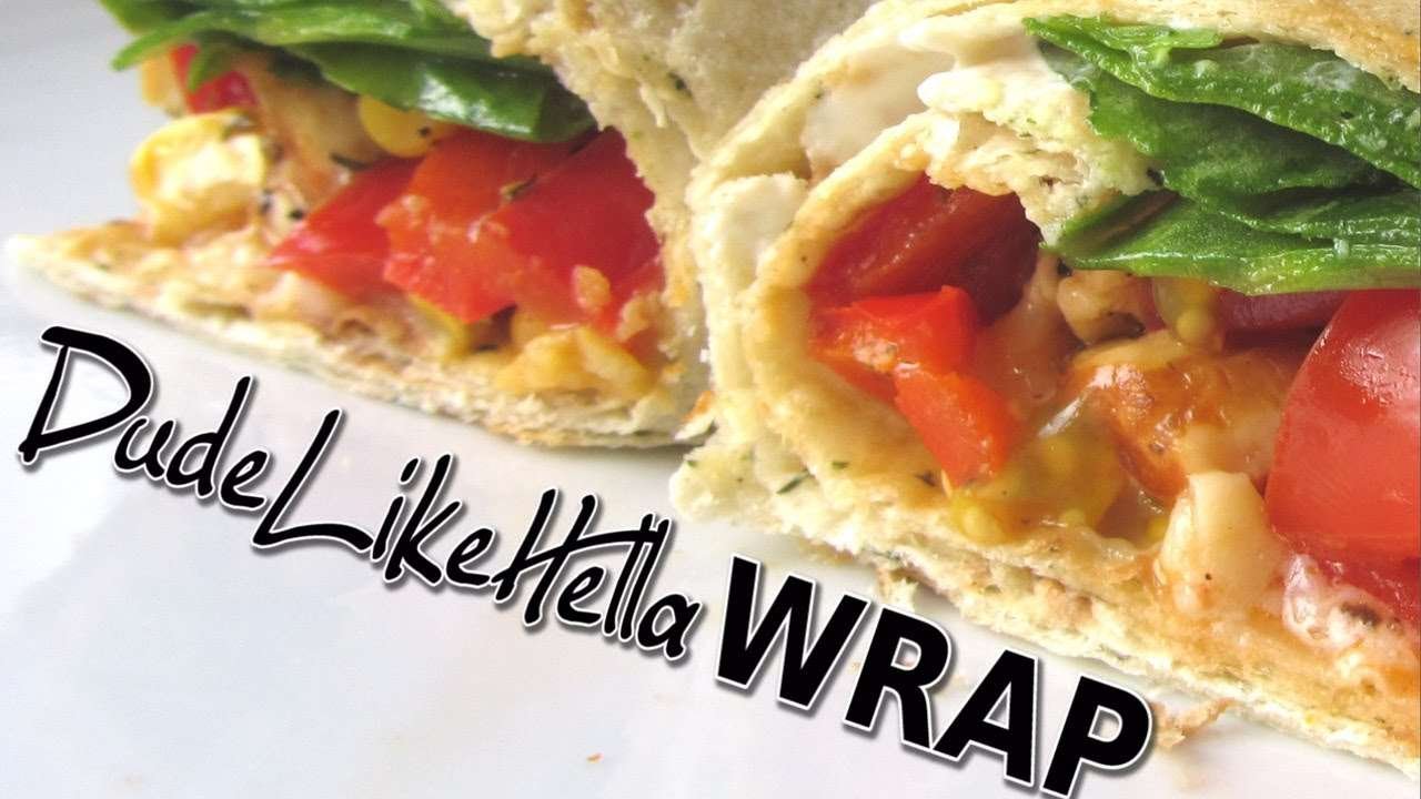 DudeLikeHELLA WRAP (Recipes for Cory)