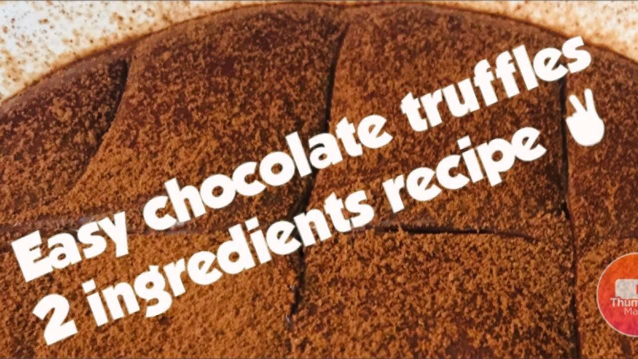 Easy chocolate truffles / Two ingredients recipe
