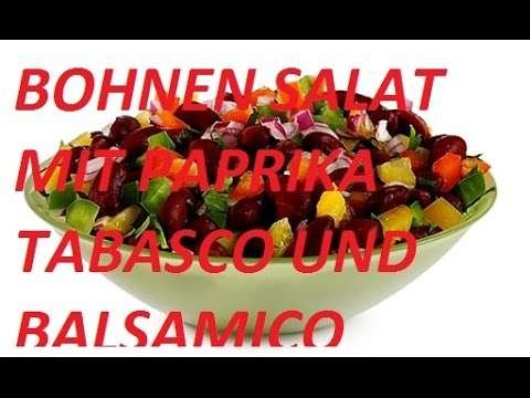 BOHNEN SALAT mit Paprika und Balsamiko ( Lecker und VEGAN !)