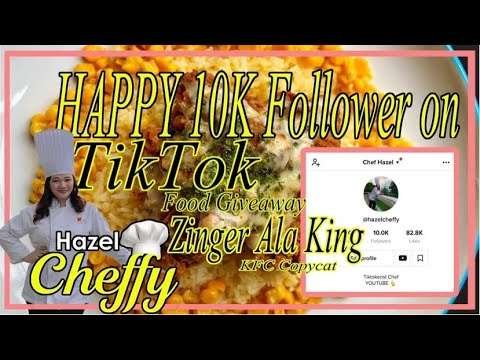 HAPPY 10k TIKTOK! 💛 FOOD GIVEAWAYS FOR MY FOLLOWERS ZINGER ALA KING KFC COPYCAT & MUKBANG