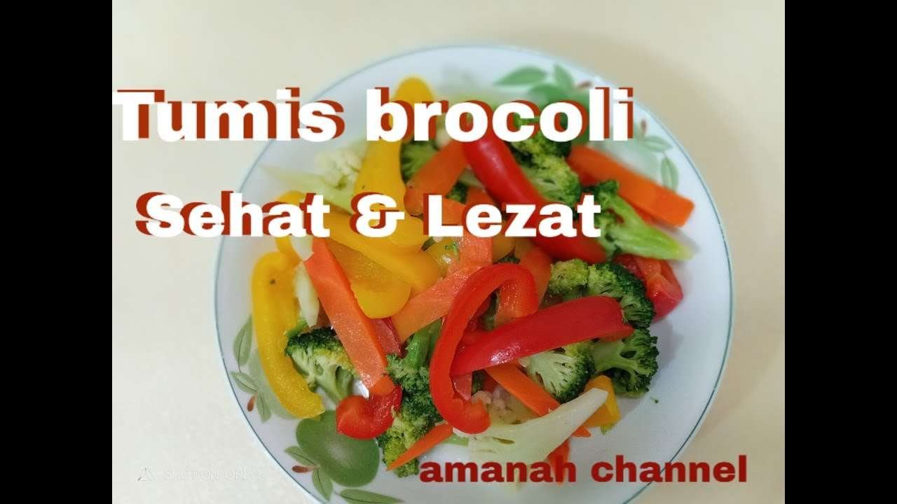 RESEP SAYUR SEHAT BROCOLI,WORTEL,PAPRIKA |Easy Culinary Recipes