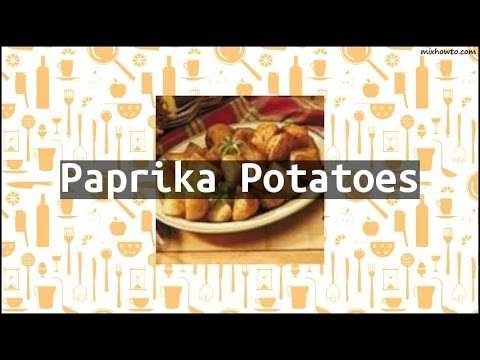Recipe Paprika Potatoes