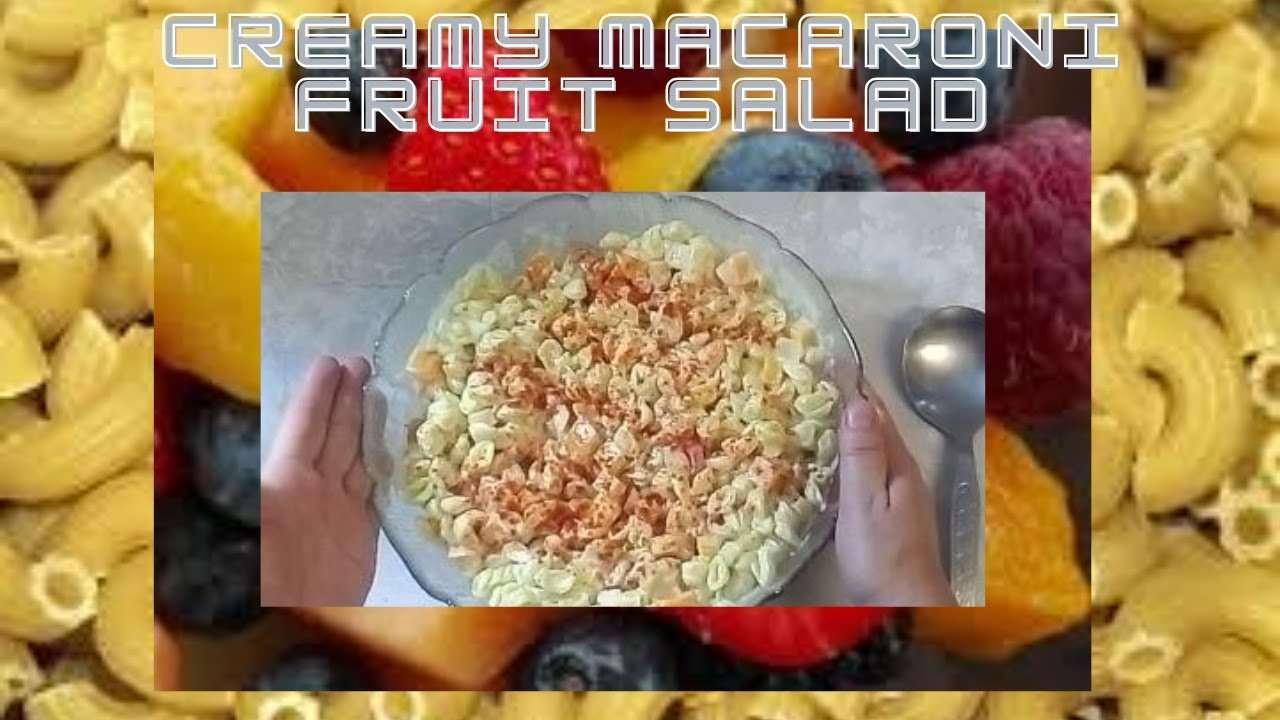 Macaroni Fruit Salad / How to make Macaroni Fruit Salad / Easy Macaroni Fruit Salad / Pasta Recipe