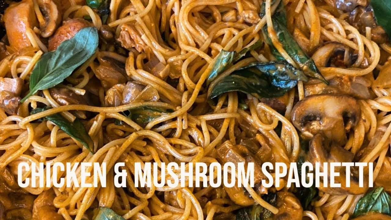 Chicken & Mushroom Spaghetti | Quick and Easy Recipe