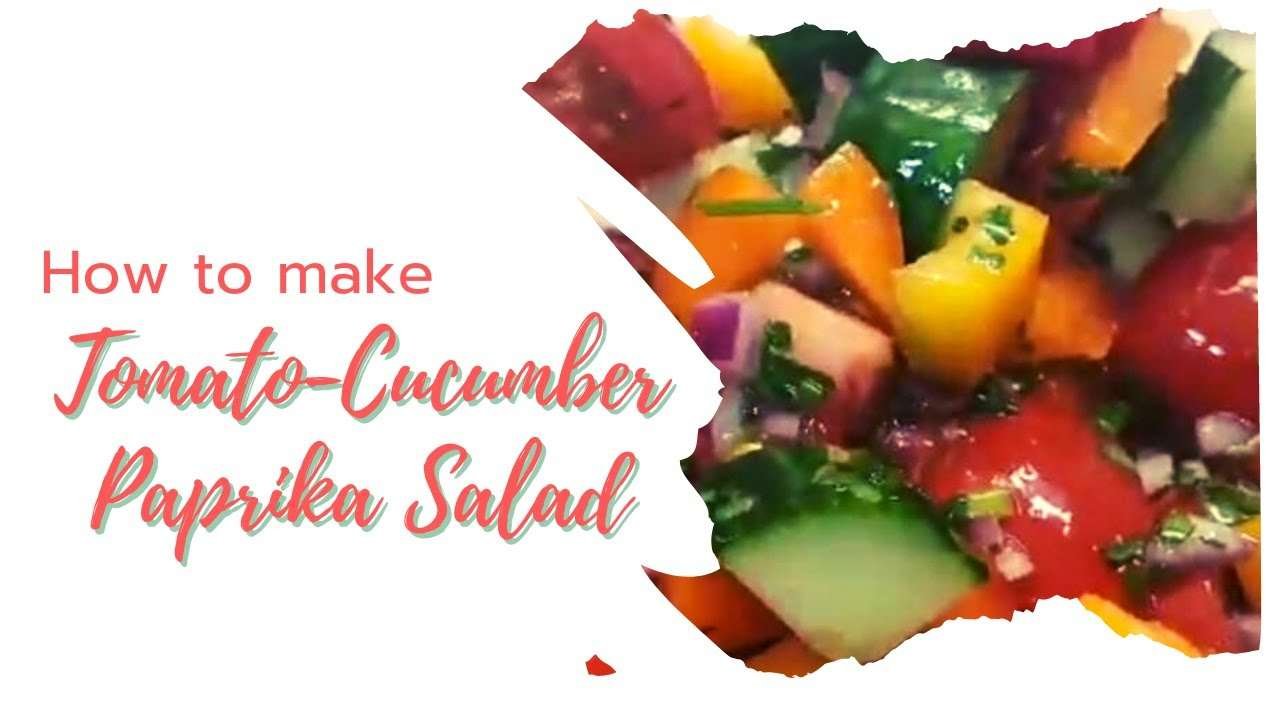 How to make Tomato Cucumber Paprika Salad ll Vege Explorer