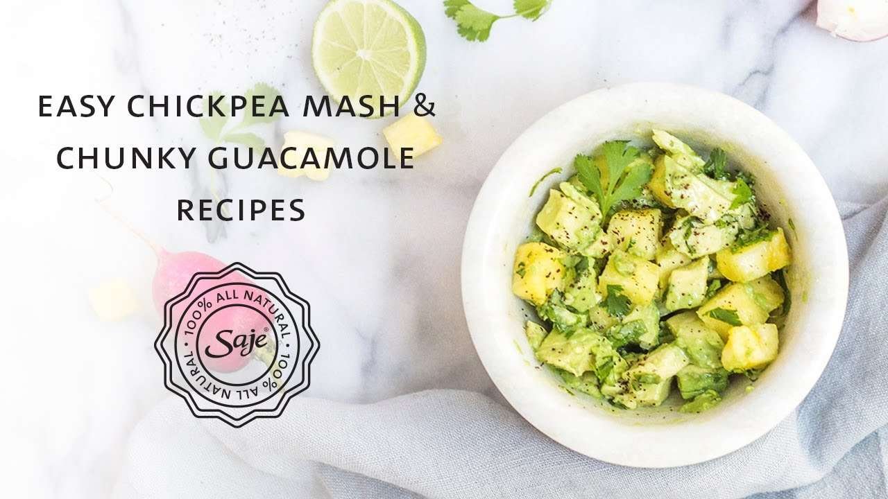Saje Wellness | Easy Chickpea Mash & Chunky Guacamole Recipes
