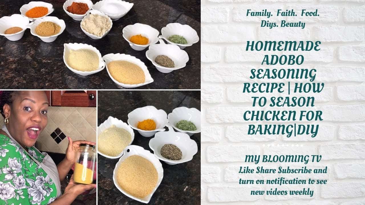 HOMEMADE ADOBO SEASONING RECIPE | HOW TO SPICE CHICKEN FOR BAKING | ADOBO SPICE | MY BLOOMING TV