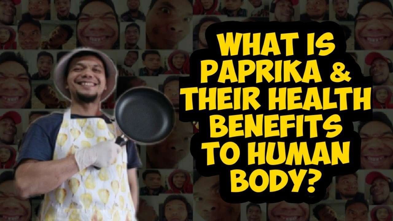 What is paprika & their health benefits to human body? #Paprika