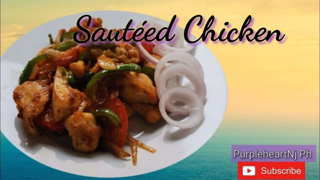 Quick and easy Chicken Breast Dinner Recipe / Sautéed Chicken /PurpleheartNj Ph