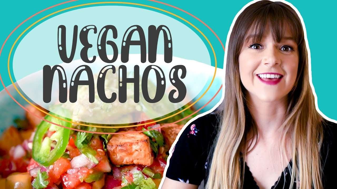 VEGAN NACHOS!!! ( DELICIOUS Plant Based Nacho Recipe)