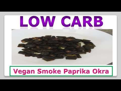 How to cook low carb vegetables: Vegan Smoke Paprika Pan -Fried Okra