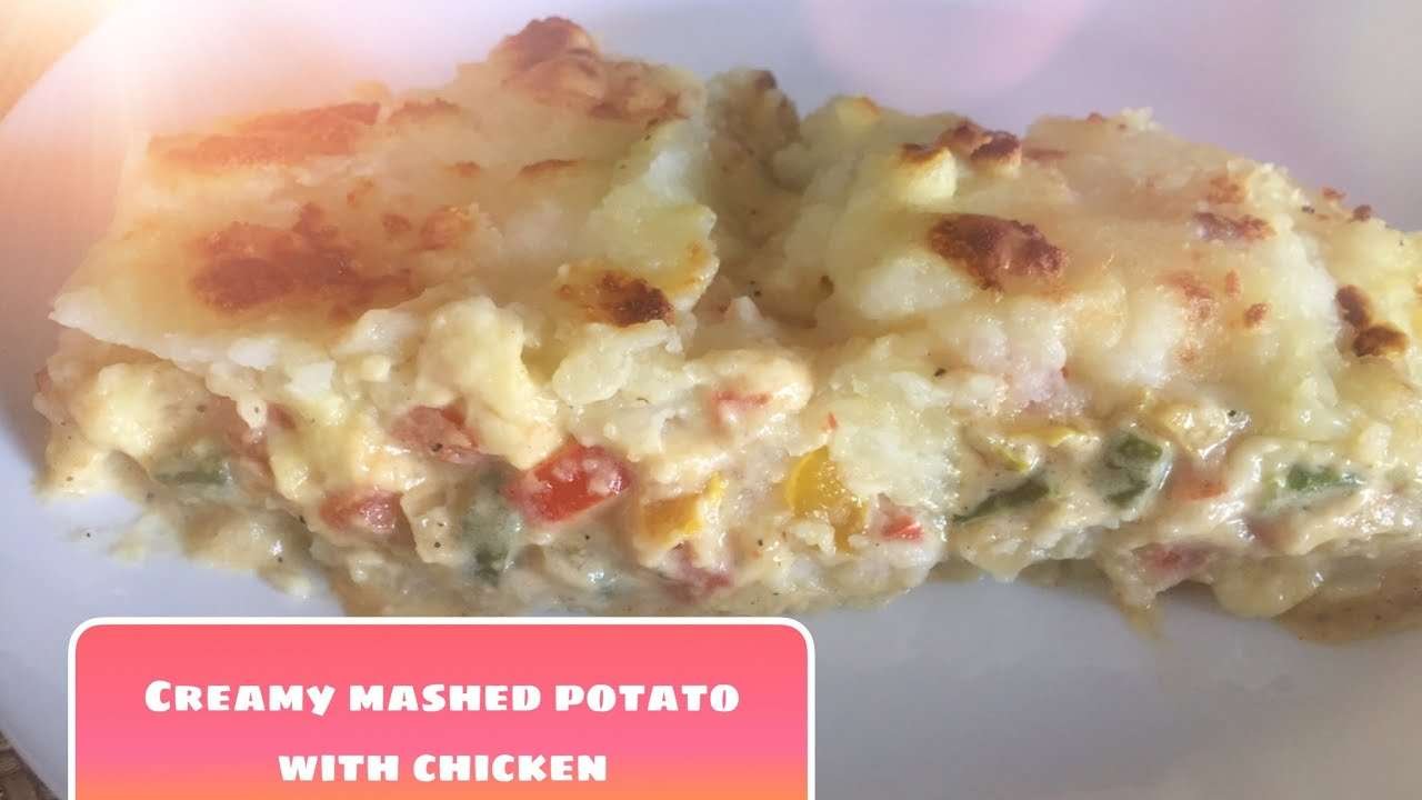 Baked creamy mashed potato with chicken/Homemade  creamy mashed potato with chicken.