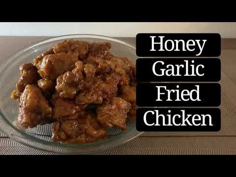 HONEY GARLIC FRIED CHICKEN RECIPE | simple, tasty fried chicken recipe coated in honey garlic sauce