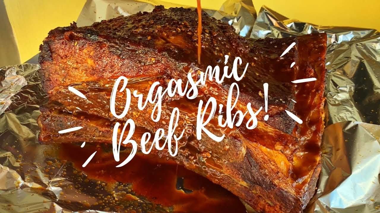 How to make Orgasmic Beef Ribs – BBQ Smoked Ribs Recipe – easy can be done in home oven!