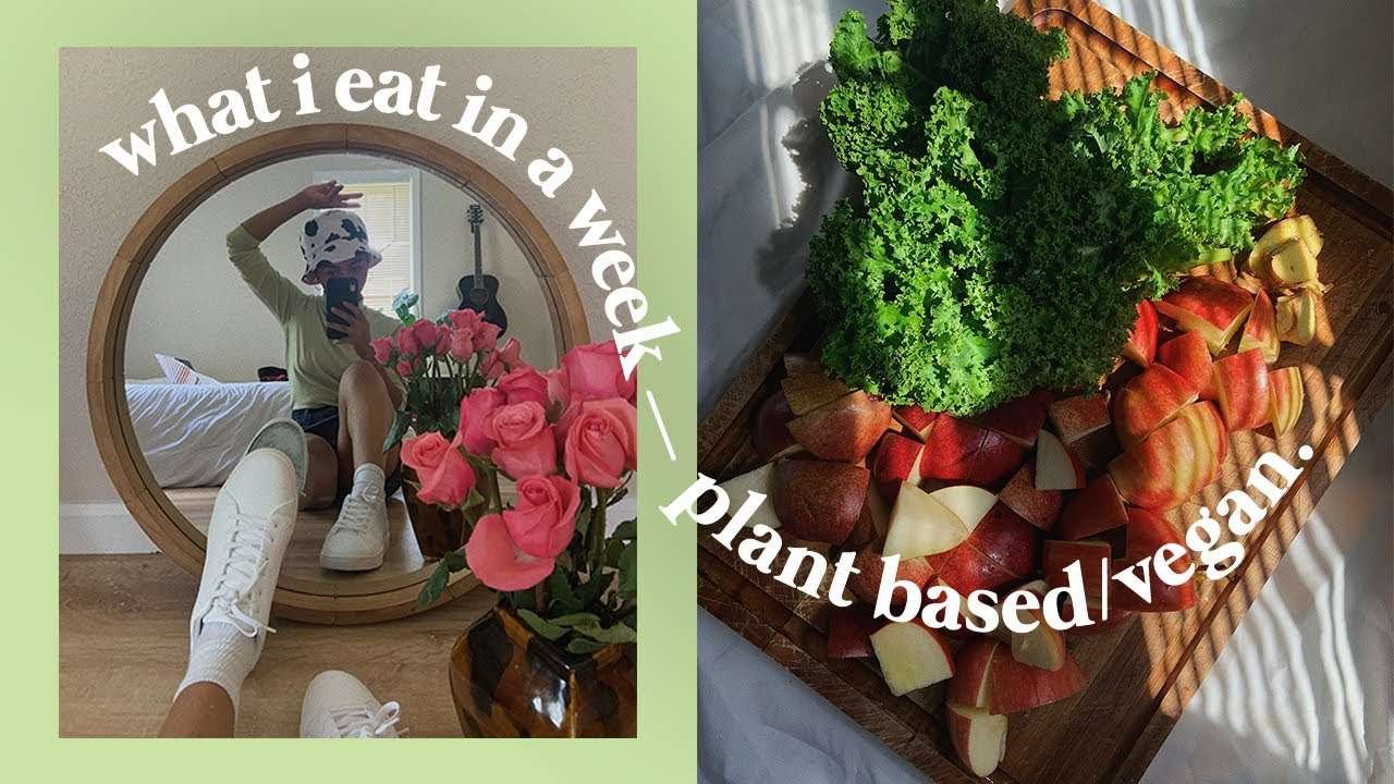 what i eat in a week (vegan) 🌿 #007