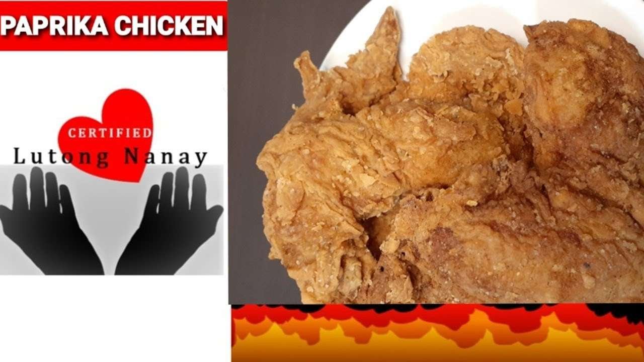 CRISPY PAPRIKA CHICKEN / How to Make a Crispy Crumbly Paprika Fried Chicken / CERTIFIED LUTONG NANAY