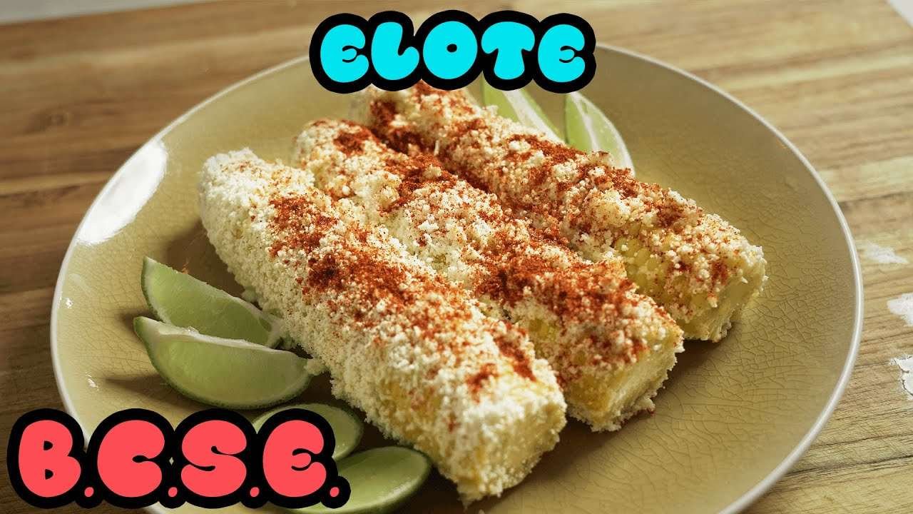 How To Make Real Elote (Mexican Street Corn)