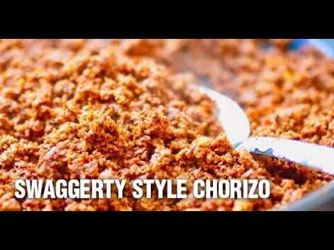 How To Make Swaggertys Style Chorizo