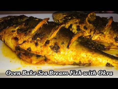 How to Prepare and Grill Sea Breams with Fresh Herbs| Okra Recipe| Fish recipe| TMF Cooking Channel|