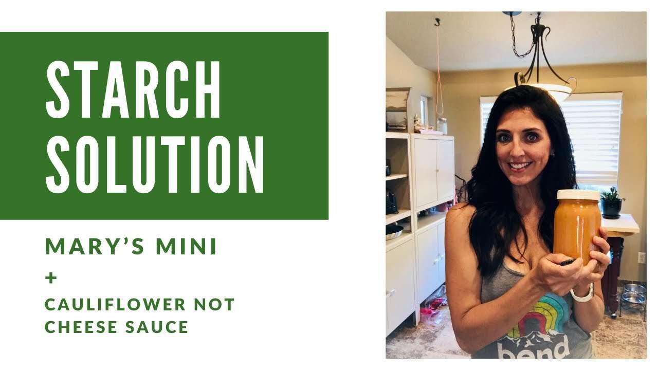 What I Eat On Starch Solution Mary’s Mini or Potato Reset Plus Cauliflower It’s Not Cheese Sauce