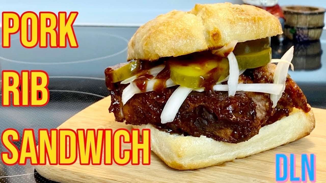 BBQ Pork Rib Sandwich | Oven Baked Ribs Plus Homemade BBQ Rub And BBQ Sauce