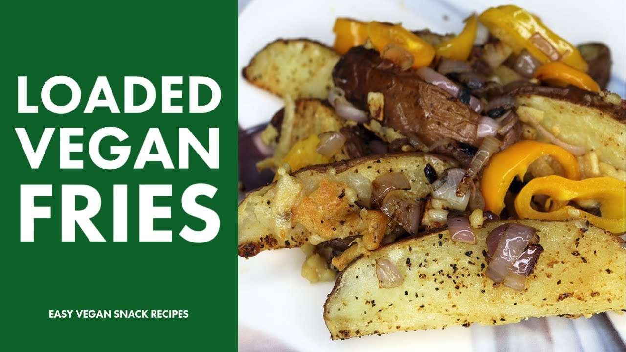Loaded Vegan Fries