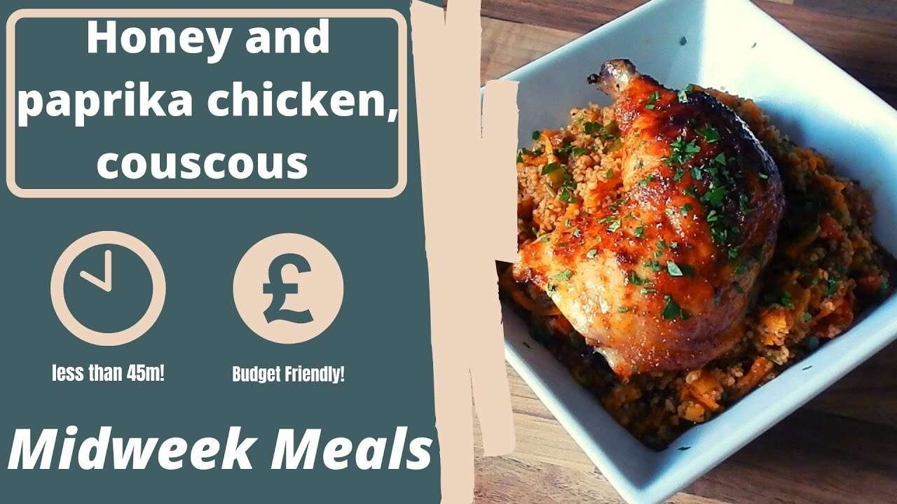 Midweek meals, Paprika and honey roast chicken, with apricot Couscous salad