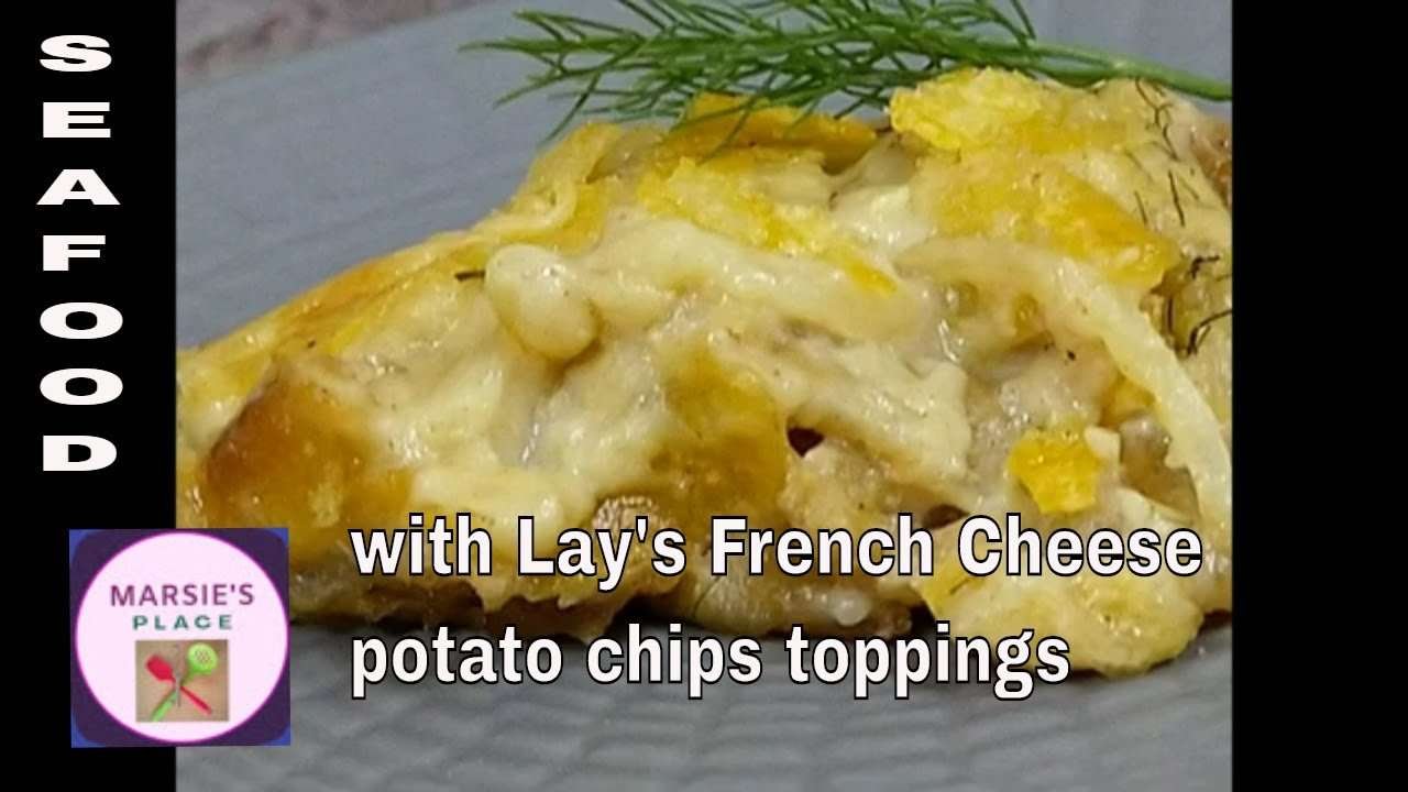 Creamy Baked Fish Fillet topped with Lay's French Cheese Potato Chips