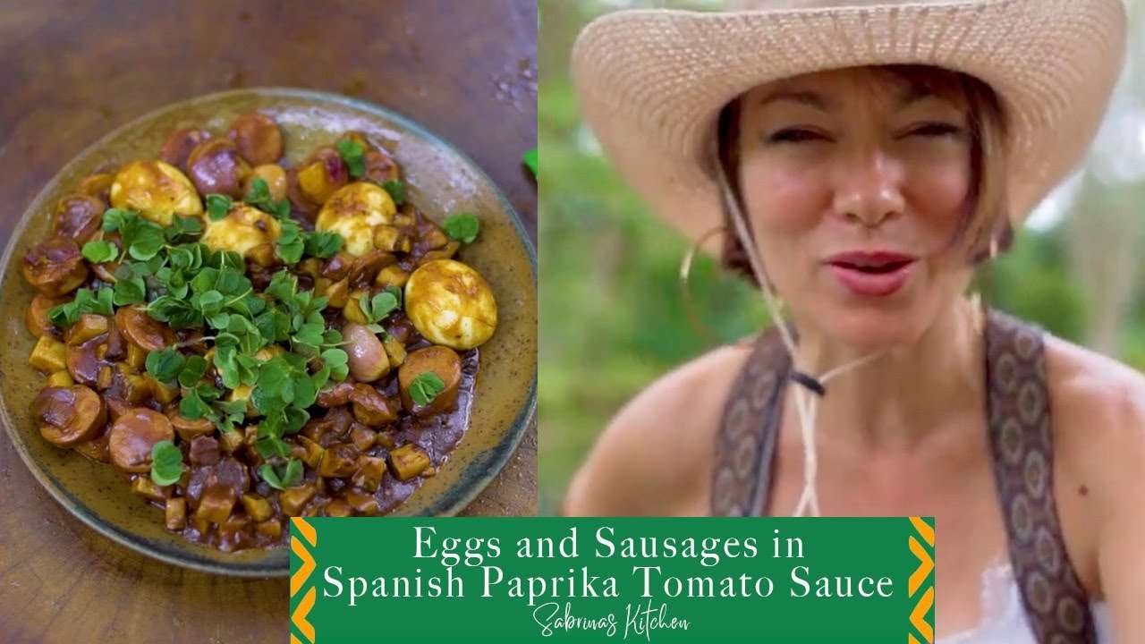 Eggs and Sausages in Spanish Paprika Tomato Sauce || Sabrina's Kitchen || Ethnic Farm to Table
