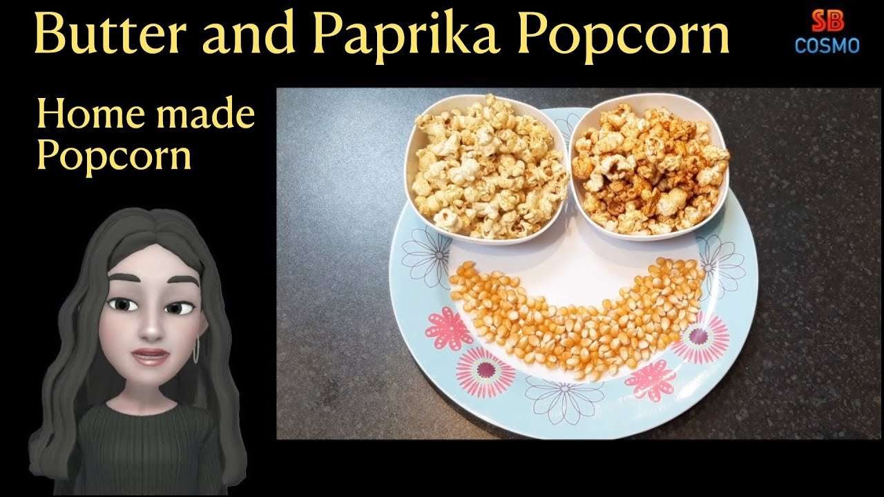 Butter and Paprika popcorn, Butter, salt and pepper popcorn with Turmeric