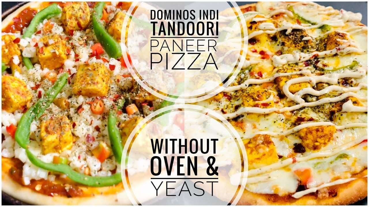 Dominos Indi Tandoori Paneer Pizza Recipe Without Oven & Yeast No