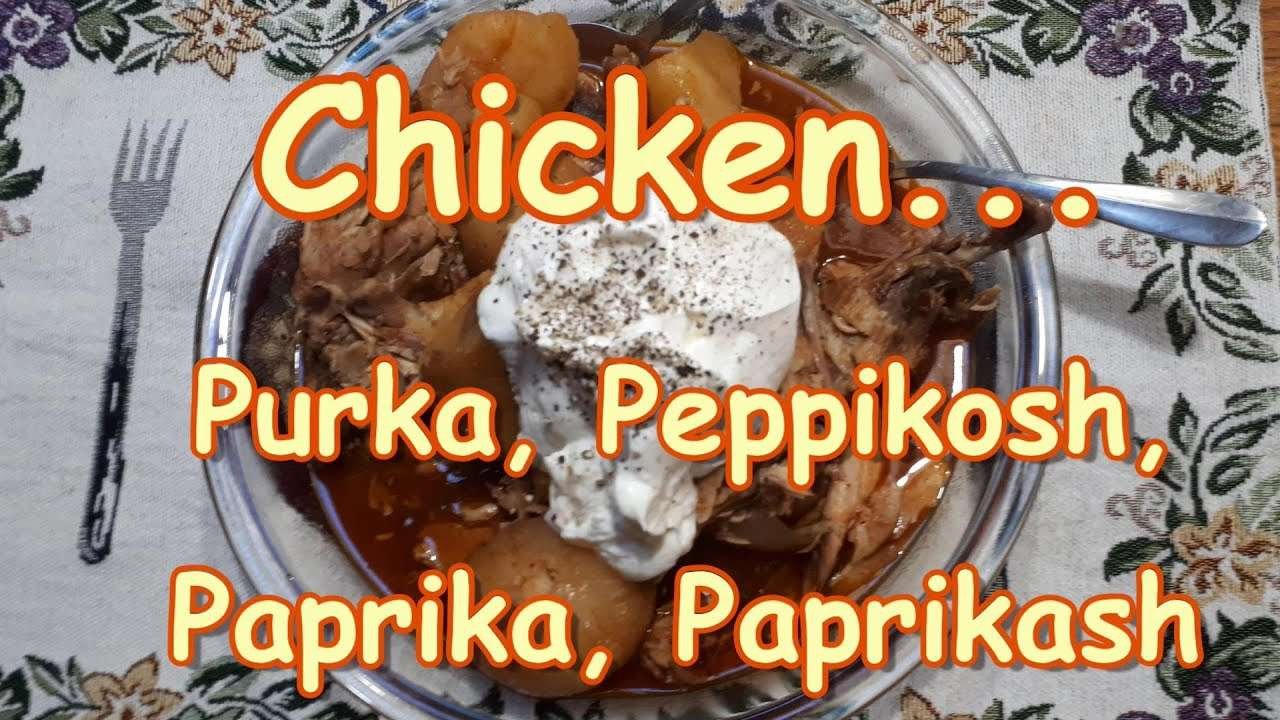 Chicken   Purka, Peppikosh, Paprika,  Paprikosh