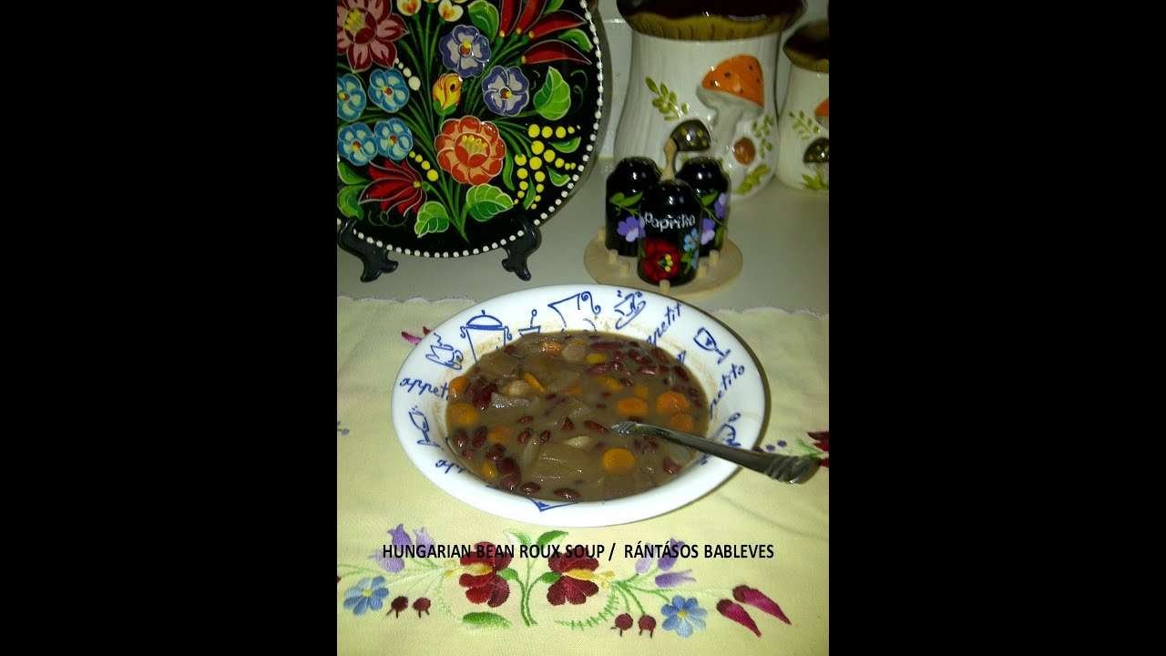 HUNGARIAN BEAN ROUX SOUP authentic traditional quick and easy/  RÁNTÁSOS BABLEVES
