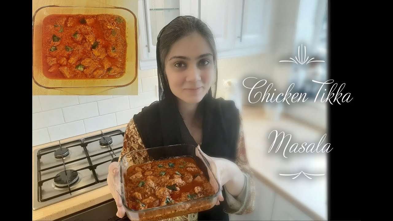 Chicken Tikka Masala – Quick and Easy Chicken Tikka Masala- Authentic Chicken Tikka Masala