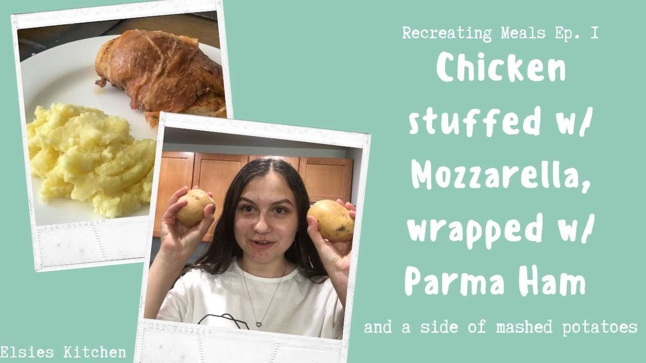 Recreating Chicken Stuffed with Mozzarella wrapped in Parma Ham Recipe | Elsies Kitchen